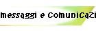 messaggi e comunicazioni