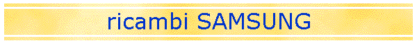ricambi SAMSUNG