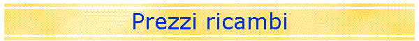 Prezzi ricambi