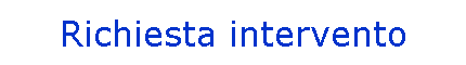 Richiesta intervento