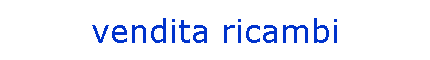 vendita ricambi